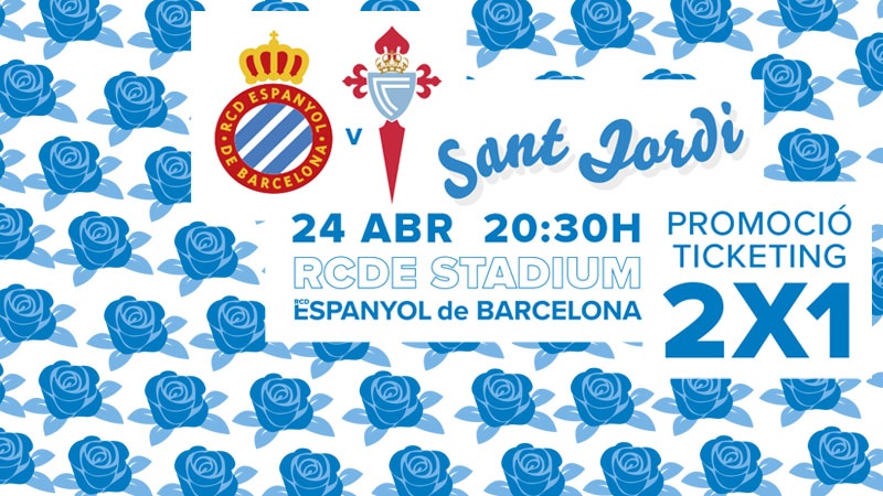 ¡Celebramos Sant Jordi con un 2x1 en entradas para el Espanyol de Barcelona-Celta de Vigo!